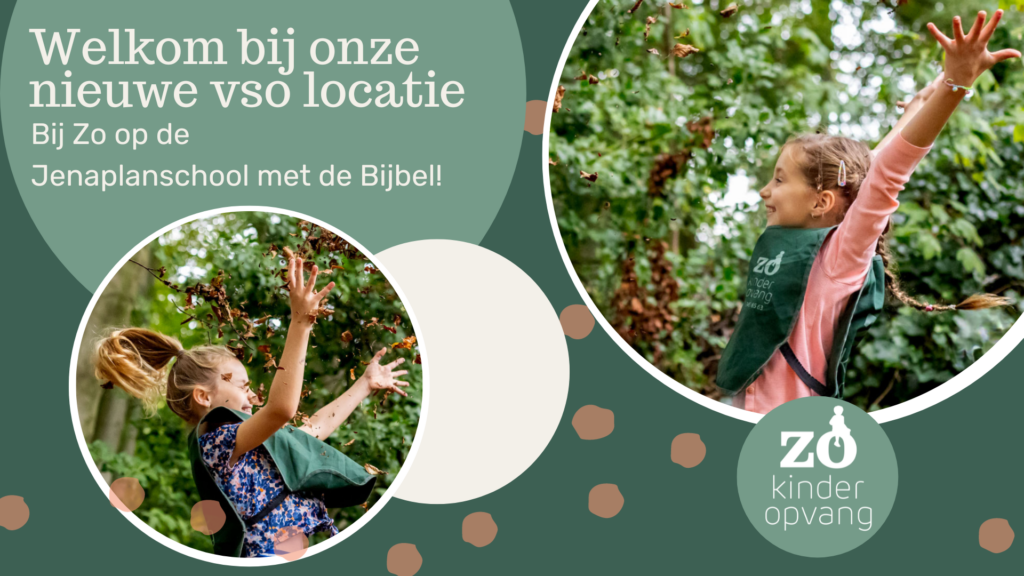 Nieuwe vestiging in Poortvliet: Voorschoolse opvang bij Zo op de Jenaplanschool met de Bijbel